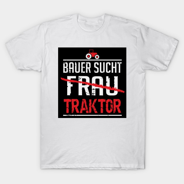 Bauer sucht traktor (black) T-Shirt by nektarinchen